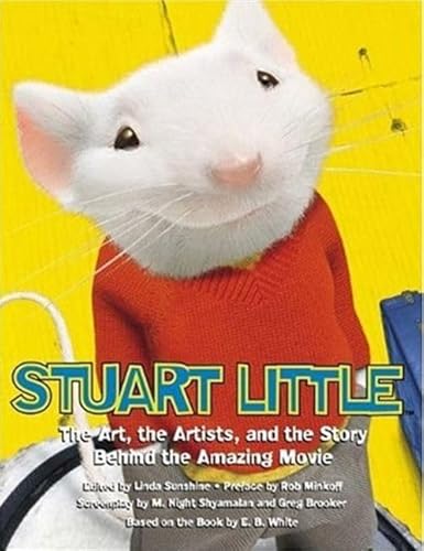 Beispielbild fr Stuart Little: The Art, the Artists, and the Story Behind the Amazing Movie (Pictorial Moviebook) zum Verkauf von SecondSale