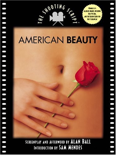 Imagen de archivo de American Beauty: The Shooting Script (Newmarket Shooting Script) a la venta por HPB-Movies