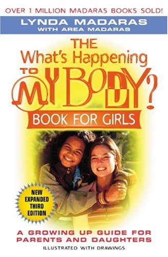 9781557044488: The What's Happening to My Body? Book for Girls: A Growing-Up Guide for Parents and Daughters