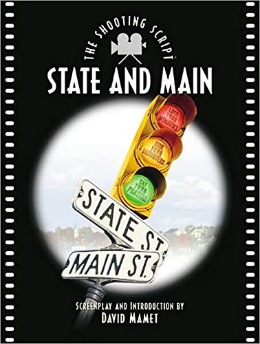 Stock image for State and Main: The Shooting Script for sale by Front Cover Books