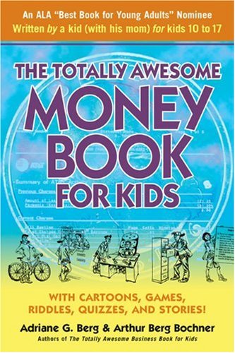 Beispielbild fr The Totally Awesome Money Book for Kids zum Verkauf von The Book Spot