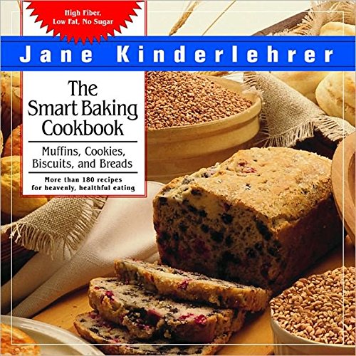 Imagen de archivo de The Smart Baking Cookbook: Muffins, Cookies, Biscuits and Breads a la venta por Half Price Books Inc.