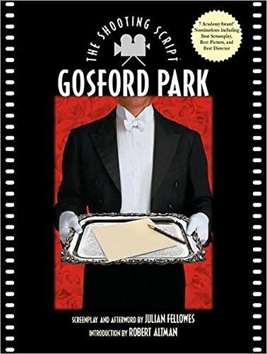 9781557045317: Gosford Park: The Shooting Script (Newmarket Shooting Script) [Idioma Ingls]