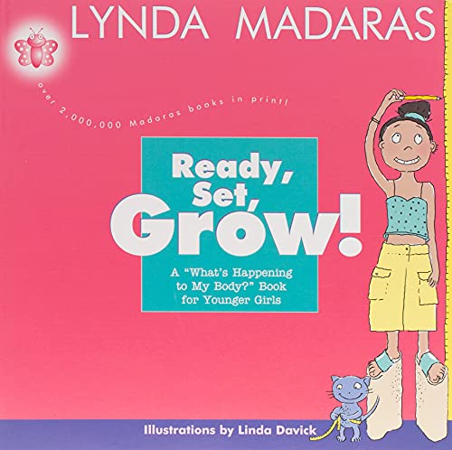 Beispielbild fr Ready, Set, Grow!: A What's Happening to My Body? Book for Younger Girls zum Verkauf von Gulf Coast Books