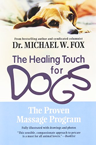 9781557045768: Healing Touch for Dogs: The Proven Massage Program