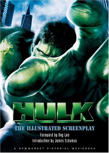 Imagen de archivo de The Hulk: The Illustrated Screenplay (Newmarket Pictorial Moviebook) a la venta por HPB-Diamond