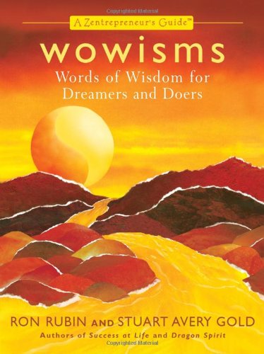 Imagen de archivo de Wowisms: Words of Wisdom for Dreamers and Doers (Zentrepreneur's Guide) a la venta por BooksRun