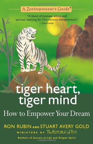 Stock image for Tiger Heart, Tiger Mind: How to Empower Your Dream-A Zentrepreneur's Guide (Entrepreneur's Guide (New Market Press)) for sale by Wonder Book