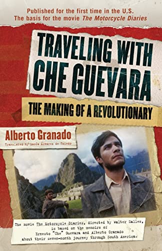 9781557046390: Traveling with Che Guevara: The Making of a Revolutionary