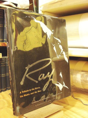 Ray A Tribute to the Movie, the Music, and the Man