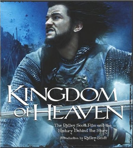 Beispielbild fr Kingdom of Heaven: The Ridley Scott Film and the History Behind The Story (Newmarket Pictorial Moviebook) zum Verkauf von GF Books, Inc.