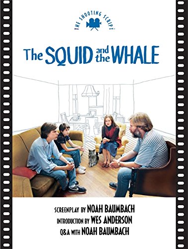 Imagen de archivo de The Squid and the Whale: The Shooting Script (A Newmarket Shooting Script Series Book) a la venta por Fahrenheit's Books