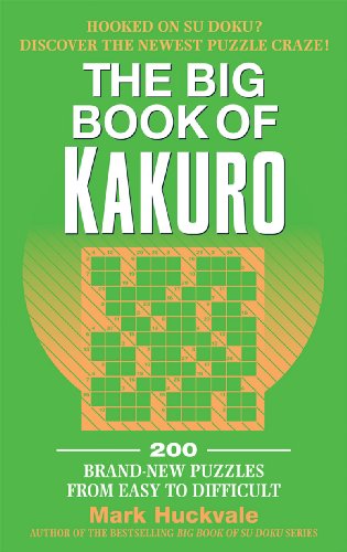 Stock image for The Big Book of Kakuro for sale by Better World Books