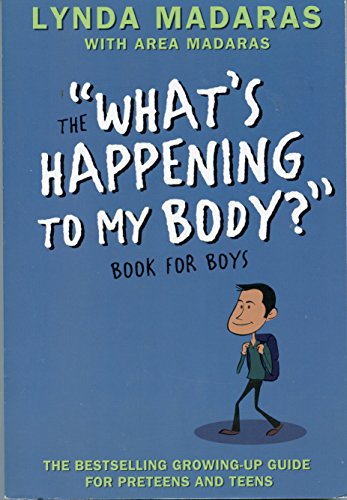 Stock image for What's Happening to My Body? Book for Boys: Revised Edition for sale by Ergodebooks