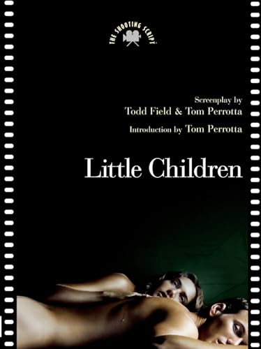 Imagen de archivo de Little Children: The Shooting Script a la venta por savehere619