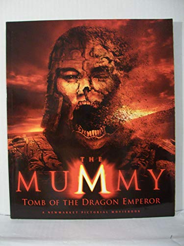 9781557048059: The Mummy: Tomb of the Dragon Emperor (Newmarket Pictorial Movebooks)