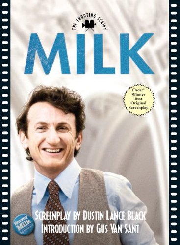 Imagen de archivo de Milk: The Shooting Script a la venta por Front Cover Books