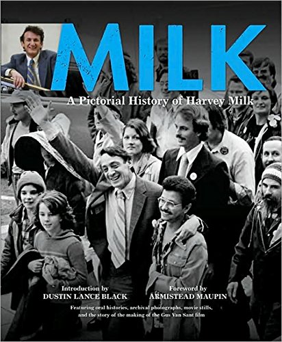 Beispielbild fr Milk : A Pictorial History of Harvey Milk zum Verkauf von Better World Books
