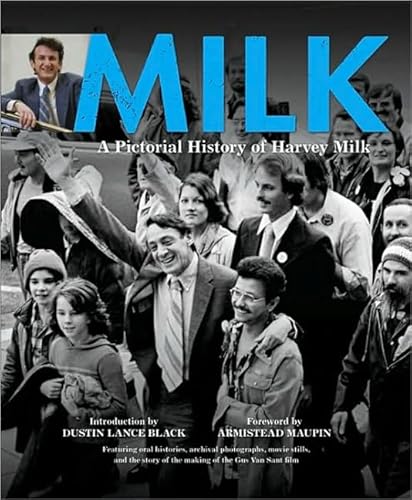Stock image for Milk : A Pictorial History of Harvey Milk for sale by Better World Books