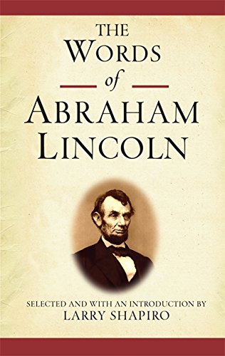 9781557048318: The Words of Abraham Lincoln (Newmarket Words Of Series)