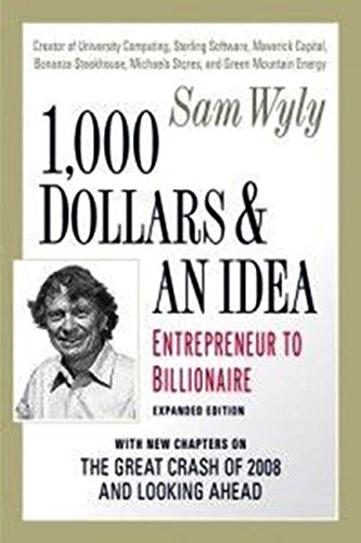 Imagen de archivo de 1,000 Dollars and an Idea: Entrepreneur to Billionaire: Expanded Edition a la venta por Orion Tech
