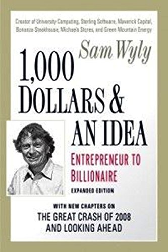 Stock image for 1,000 Dollars and an Idea: Entrepreneur to Billionaire for sale by Front Cover Books