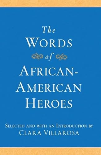 Stock image for The Words of African-American Heroes for sale by ThriftBooks-Dallas