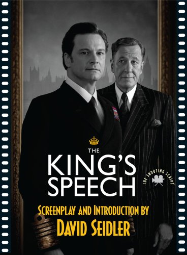 The King's Speech: The Shooting Script (9781557049810) by Seidler, David