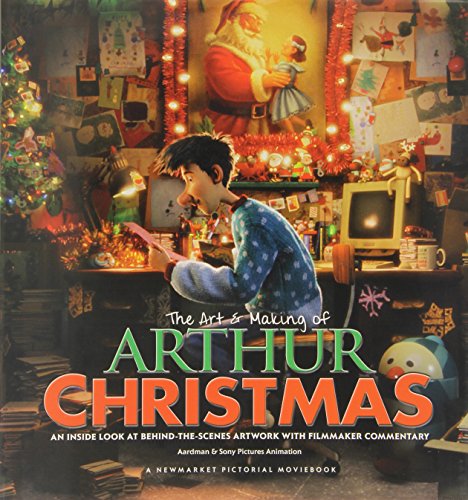 9781557049971: The Art & Making of Arthur Christmas: An Inside Look at Behind-the-Scenes Artwork with Filmmaker Commentary