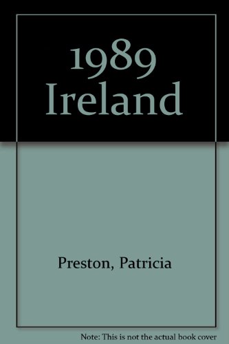1989 Ireland (9781557070227) by Preston, Patricia; Preston, John