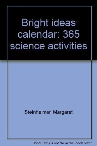 Stock image for Bright ideas calendar: 365 science activities for sale by Wonder Book