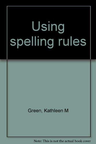 Stock image for Using spelling rules for sale by Better World Books: West