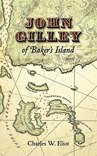 9781557090010: John Gilley of Baker's Island (Applewood Books)