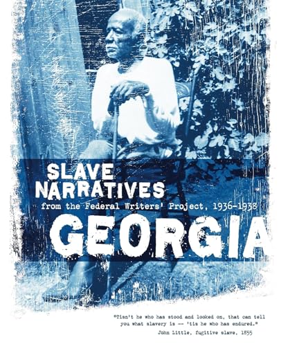 9781557090133: Georgia Slave Narratives: Slave Narratives from the Federal Writers' Project 1936-1938