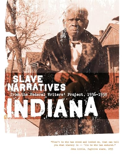 Stock image for Indiana Slave Narratives for sale by Ria Christie Collections