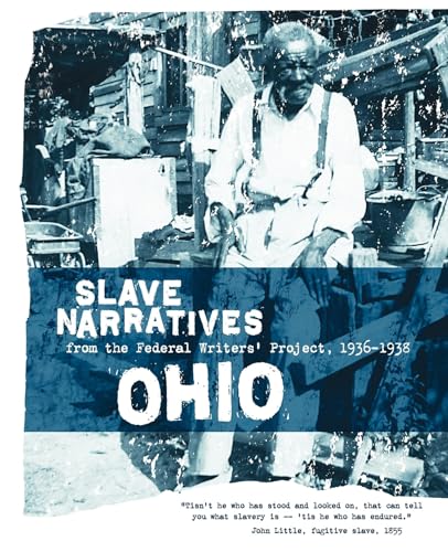 9781557090218: Ohio Slave Narratives: Slave Narratives from the Federal Writers' Project 1936-1938