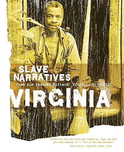 9781557090256: Virginia Slave Narratives: Slave Narratives from the Federal Writers' Project 1936-1938