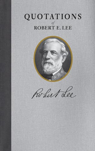 Beispielbild fr Robert E. Lee (Quote Book) zum Verkauf von Better World Books