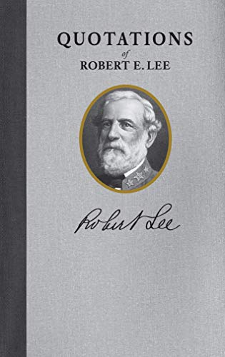 Stock image for Robert E. Lee (Quote Book) for sale by Better World Books
