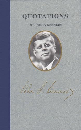 Beispielbild fr Quotations of John F Kennedy zum Verkauf von Better World Books