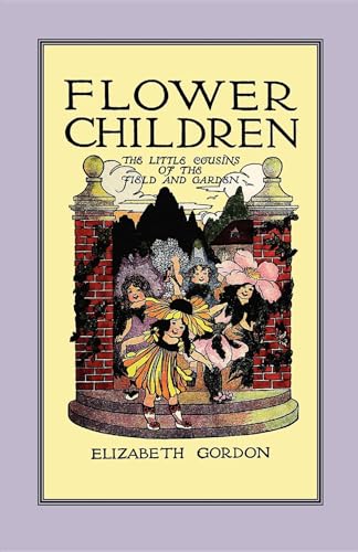 9781557090867: Flower Children: The Little Cousins of the Field and Garden