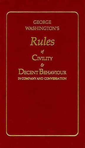 Stock image for George Washington's Rules of Civility & Decent Behavior in Company and Conversation (Little Books of Wisdom) for sale by Wonder Book