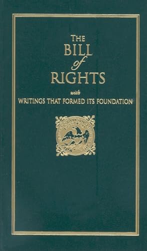 Imagen de archivo de Bill of Rights: with Writings that Formed Its Foundation (Books of American Wisdom) a la venta por Wonder Book