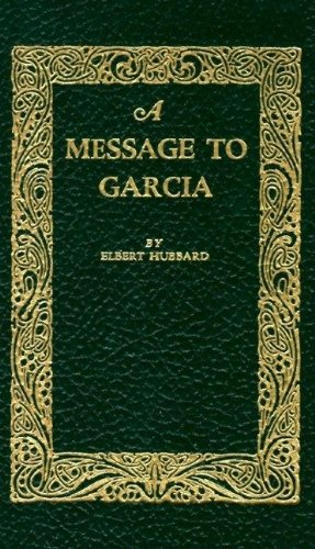 Stock image for A Message to Garcia (Little Books of Wisdom) for sale by Half Price Books Inc.