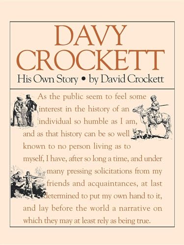 Imagen de archivo de Davy Crockett: His Own Story: A Narrative of the Life of David Crockett (Applewood Books) a la venta por Books From California