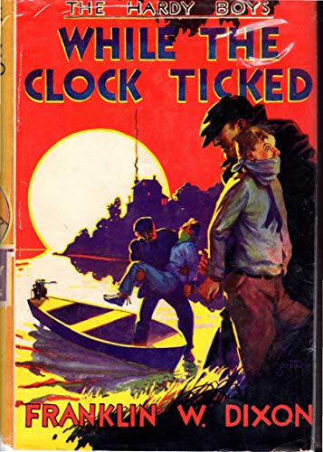 9781557092694: While the Clock Ticked (Hardy Boys, Book 11)