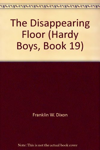 9781557092878: The Disappearing Floor: 19 (Hardy Boys Mystery Stories)