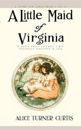 Beispielbild fr A Little Maid of Virginia zum Verkauf von ThriftBooks-Atlanta