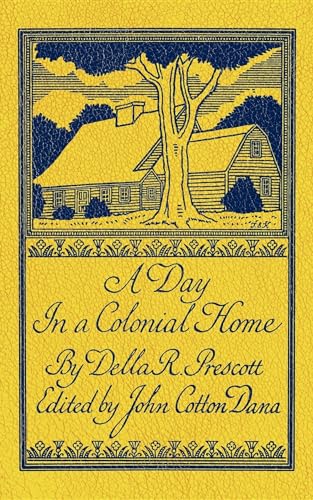 9781557093745: Day in a Colonial Home