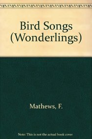 Bird Songs (Applewood Books) (9781557093769) by Mathews, F. Schuyler